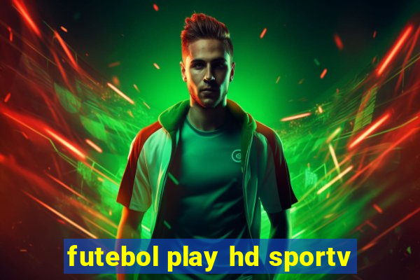 futebol play hd sportv